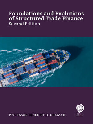 cover image of Foundations and Evolutions of Structured Trade Finance